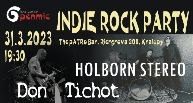 Indie Rock Party, The Patro Bar, Kralupy nad Vltavou, Don Tichot a Holborn Stereo, 31.03.2023